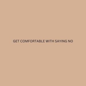Saying No